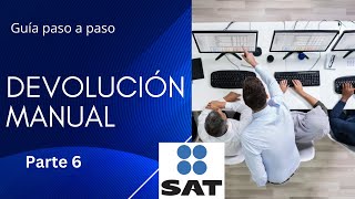 ✅🔔Solicitud de DEVOLUCION MANUAL SAT Guía paso a paso devolución de años anteriores Parte 66 [upl. by Ivgnout]