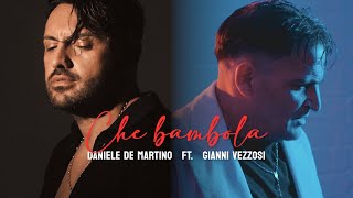 Daniele De Martino Ft Gianni Vezzosi  Che bambola  VIDEO UFFICIALE 2024 [upl. by Llennahs976]