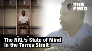 The NRLs State of Mind in the Torres Strait [upl. by Ennovihs]