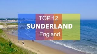 Top 12 Best Tourist Attractions in Sunderland  England [upl. by Rogergcam]