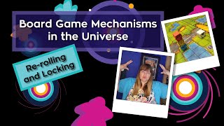 Rerolling and Locking  Board Game Mechanisms in the Universe [upl. by Aicyla662]