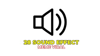 28 MEME SOUND EFFECT VIRAL 2024  for Editing [upl. by Idel]