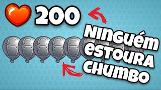 VC TEM 200 VIDAS e NINGUÉM ESTOURA CHUMBO  BTD6 [upl. by Atillertse]