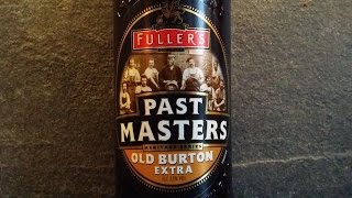 Fullers Past Masters Old Burton Extra By Fullers Brewery  Craft Beer Review [upl. by Macdonald]