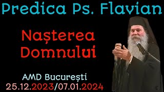 Pastorala ÎPS Demosten amp Predica Ps Flavian Nașterea Domnului AMD București 2512202307012024 [upl. by Dry649]