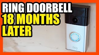 Ring Doorbell Review 18 Month Follow Up [upl. by Nnylylloh]