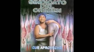 SINDICATO DEL CRIMEN ¡QUE APROVECHE 1996 FULL ALBUM [upl. by Washington185]