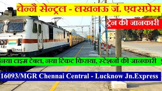 चेन्नै सेन्ट्रल  लखनऊ जं एक्सप्रेस  Train Info  16093  MGR Chennai Central  Lucknow JnExpress [upl. by Buell320]