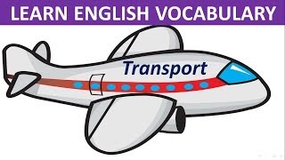 Transportation  Learn English  Vocabulary [upl. by Snevets648]