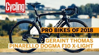 Geraint Thomas Pinarello Dogma F10 XLight  Pro Bikes of 2018  Cycling Weekly [upl. by Lavud]