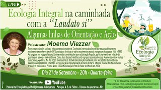 5ª Live  ECOLOGIA INTEGRAL NA CAMINHADA COM A ‘‘Laudato Si’ [upl. by Sosthina67]