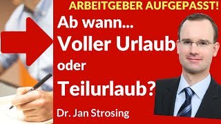 ► Voller Urlaubsanspruch oder Teilurlaub  ✔ eLearning Arbeitsrecht [upl. by Yole582]