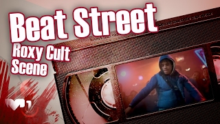 Beat Street Roxy Cult Scene [upl. by Noryd105]