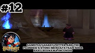 Harry potter and the piloshers stone subtitel indonesia mendapatkan sihir mantra baru incendio [upl. by Betthezul712]