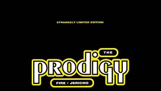 The Prodigy  Fire Burning Version [upl. by Aissela]