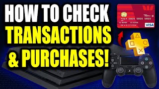 How to Check PS4 Transaction History and Purchases For Beginners [upl. by Auginahs]