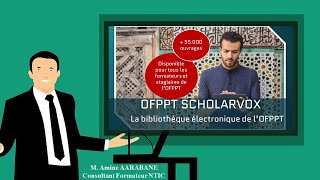 ScholarVox  Pour les formateurs OFPPT  Méthode pour recevoir les identifiants [upl. by Rowell]