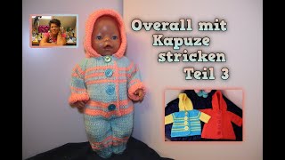 DIY Overall mit Kapuze stricken für Baby Puppe ca 45cm Teil 3 Hosenbeine Strickanleitung [upl. by Imoyik]