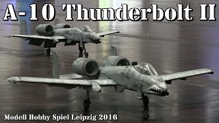 RC Indoor Jet A10 Thunderbolt II Warthog Großmodelle ModellHobbySpiel Leipzig 2016 [upl. by Aloisia67]