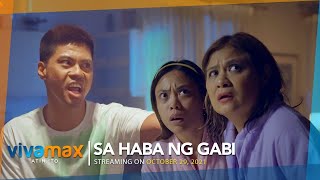 SA HABA NG GABI Official Trailer  Kim Molina Jerald Napoles amp Candy Pangilinan  OCT 29 ON VIVAMAX [upl. by Burroughs156]