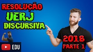 RESOLUÇÃO UERJ DISCURSIVA  2018  PARTE 1 [upl. by Sandry]