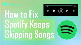 How to Fix Spotify Keeps Skipping Songs [upl. by Russ794]