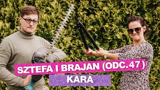 Sztefa i Brajan  Kara odc47 [upl. by Ahsiuqram]