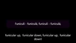 Funiculì funiculà  English and Italian lyrics [upl. by Aikemahs]