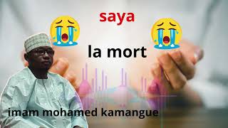 Saya la mort est inevitable imam Mohamed Kamangue [upl. by Enelyk]