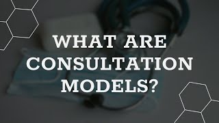 What are consultation models [upl. by Clercq]