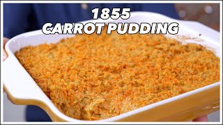 1855 Carrot Pudding Recipe  Old Cookbook Show [upl. by Noiwtna]