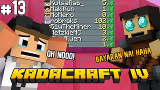 KADACRAFT S4 Episode 13  BAYAD OR KICK SA SERVER [upl. by Ocnarf]