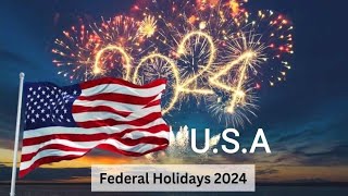 List of Official Federal Holidays 2024  New Year 2024  USA 🇺🇸 Holidays [upl. by Rolyak432]