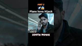 Plane hova Hijack😱 Part 2  South Indian explainedinhindi explaintv south southmovie [upl. by Ecirtnuahs]