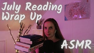 ASMR  July Reading Wrap Up whispered 📚💖 [upl. by Ilise]