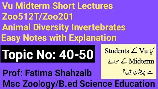 Animal Diversity Invertebrates Midterm Short lecture Topic 4050Zoo512TZoo201 Vu Midterm Lectures [upl. by Nalod182]