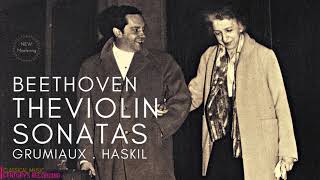 Beethoven  Complete Violin Sonatas  NEW MASTERING Century’s rec Clara Haskil Arthur Grumiaux [upl. by Comethuauc]