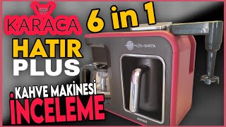 Karaca Hatır Plus 6 in 1 ☕ Kahve Makinesi 👉 Kahve Makinesi Önerisi [upl. by Ephrayim]