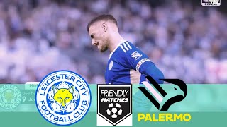 Leicester vs Palermo Highlights  Friendly Match 2024 [upl. by Orlanta]