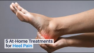 5 AtHome Treatments for Heel Pain [upl. by Yadroc333]