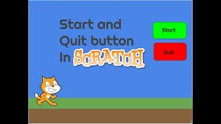 How to make a start and quit button in scratch [upl. by Nwadrebma]