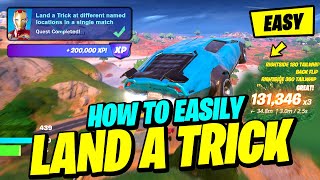 How to EASILY Land a Trick at different named Locations in a Single Match  Fortnite Quest [upl. by Ilujna]