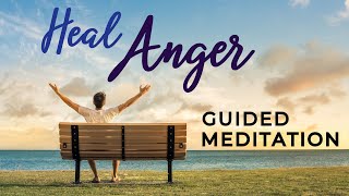 Heal ANGER Guided Meditation ★ Hypnosis To Let Go of Anger and Find Calmness amp Composure [upl. by Ruthy]