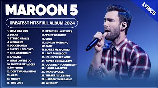 Maroon 5 Best Songs Playlist 2024  The Best Of Maroon 5  Greatest Hits Full Album 2024 Lyrics [upl. by Asetal]