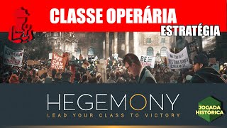 HEGEMONY  ESTRATÉGIA PARA CLASSE OPERÁRIA [upl. by Nirrep]