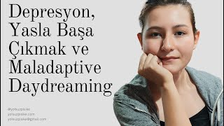 Maladaptive Daydreaming amp Depresyon İçin 5 Dakika Yöntemim  Yasla Başa Çıkmak [upl. by Ynar991]