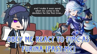 Obey Me React To FMC As Furina past fmc Obey Me Shall We Date Genshin Impact [upl. by Eittel586]