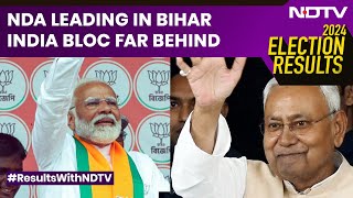 Bihar Election Results 2024  NDA Vs INDI Alliance In Bihar  Lok Sabha Polls  NDTV 24x7 LIVE TV [upl. by Doowron]