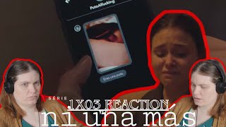 NI UNA MÁS  RAISING VOICES 1x03 I Do Believe You Sister  REACTION [upl. by Neirb]