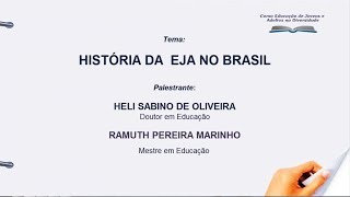 HISTÓRIA DA EJA NO BRASIL [upl. by Sirdi703]